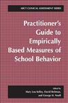 Practitioner's Guide to Empirically Based Measures of School Behavior,0306472678,9780306472671