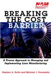 Breaking the Cost Barrier A Proven Approach to Managing and Implementing Lean Manufacturing 1st Edition,0471381365,9780471381365