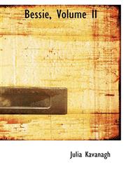 Bessie, Volume II,1110068166,9781110068166