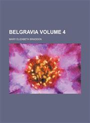 Belgravia Volume 4,1459096002,9781459096004