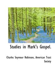 Studies in Mark's Gospel.,111640222X,9781116402223