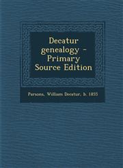 Decatur genealogy - Primary Source Edition,1294932667,9781294932666