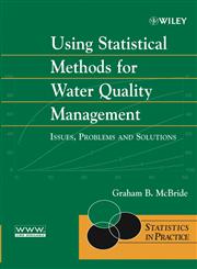 Using Statistical Methods for Water Quality Management Issues, Problems, and Solutions,0471470163,9780471470168