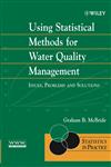 Using Statistical Methods for Water Quality Management Issues, Problems, and Solutions,0471470163,9780471470168