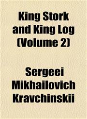 King Stork and King Log (Volume 2),1152363514,9781152363519