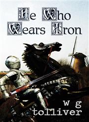 He Who Wears Iron,1630044857,9781630044855