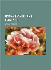 Essays on Burns Carlyle,1151083666,9781151083661