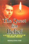 The Quest for Belief A Study of the Novels of Theodore Dreiser 1st Published,817880252X,9788178802527