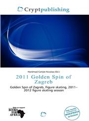 2011 Golden Spin of Zagreb,620094587X,9786200945877