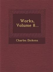Works, Volume 8...,1288152302,9781288152308