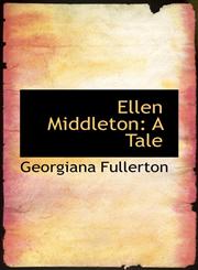 Ellen Middleton A Tale,110325930X,9781103259304