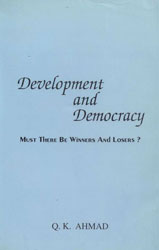 Development and Democracy : Must there be Winners and Losers ?,9848126082,9789848126080