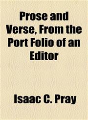Prose and Verse, From the Port Folio of an Editor,1154823466,9781154823462