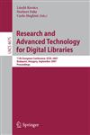 Research and Advanced Technology for Digital Libraries 11th European Conference, ECDL 2007, Budapest, Hungary, September 16-21, 2007, Proceedings,3540748504,9783540748502