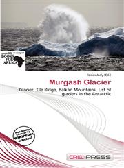 Murgash Glacier,6139874874,9786139874873
