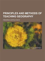 Principles and Methods of Teaching Geography,1230236988,9781230236988