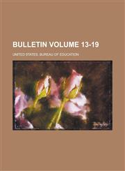 Bulletin Volume 13-19,1236983882,9781236983886