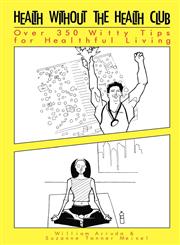 Health Without The Health Club,1592680283,9781592680283