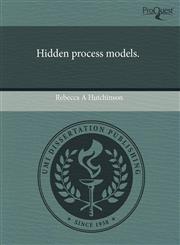 Hidden process models.,1243694866,9781243694867