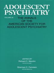 Adolescent Psychiatry, V.20: Annals of the American Society for Adolescent Psychiatry,0881631949,9780881631944