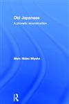 Old Japanese A Phonetic Reconstruction,0415305756,9780415305754
