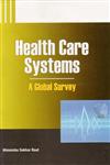 Health Care Systems A Global Survey,8177082795,9788177082791