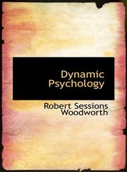 Dynamic Psychology,1117089061,9781117089065