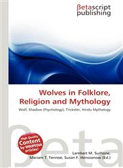 Wolves in Folklore, Religion and Mythology,6132463976,9786132463975