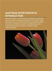 Austrian sportspeople Introduction Mathias Lauda, Oliver Marach, Andreas Hanakamp, Philipp Oswald, Sandra Klemenschits, Mirna Jukić,1157666361,9781157666363