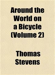 Around the World on a Bicycle (Volume 2),1151899372,9781151899378