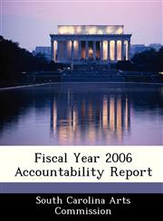 Fiscal Year 2006 Accountability Report,1249213630,9781249213635