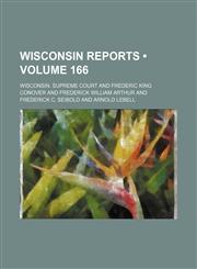 Wisconsin Reports (Volume 166),1154319210,9781154319217