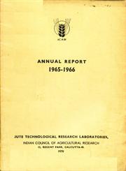 Jute Technological Research Laboratories Annual Report - 1965-1966