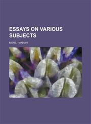 Essays on Various Subjects,1443210838,9781443210836