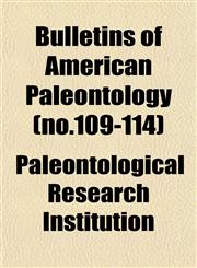 Bulletins of American Paleontology (no.109-114),1152877593,9781152877597