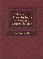 Flowering Trees in India - Primary Source Edition,1295542749,9781295542741