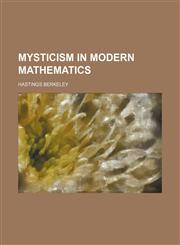 Mysticism in Modern Mathematics,1151059412,9781151059413