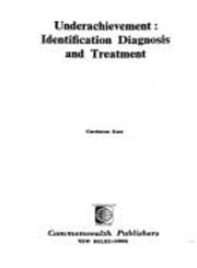 Underachievement Identification Diagnosis and Treatment 1st Edition,8190007742,9788190007740