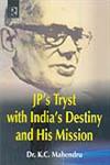 JP's Tryst with India's Destiny and His Mission,8184840411,9788184840414