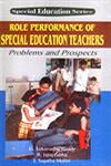 Role Performance of Special Education Teachers Problems and Prospects,8171419194,9788171419197