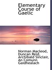 Elementary Course of Gaelic,1140394681,9781140394686