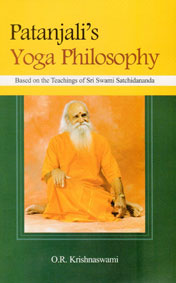 Patanjali's Yoga Philosophy Based on the Teachings of Sri Swami Satchidananda 1st Edition,8192075230,9788192075235