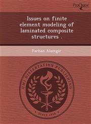 Issues on finite element modeling of laminated composite structures .,1249072905,9781249072904