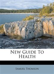 New Guide To Health,1175504327,9781175504326