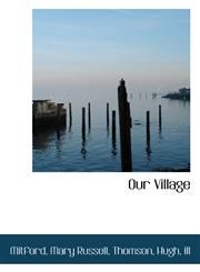 Our Village,111032653X,9781110326532