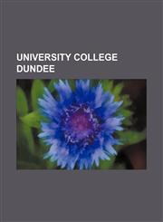 University College Dundee,1151721719,9781151721716
