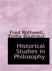 Historical Studies in Philosophy,1117339254,9781117339252