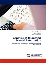 Genetics of Idiopathic Mental Retardation,3848491478,9783848491476