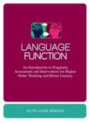 Language Function An Introduction to Pragmatic Assessment and Intervention for Higher Order Thinking and Better Literacy,1849058008,9781849058001
