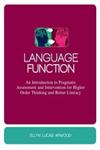 Language Function An Introduction to Pragmatic Assessment and Intervention for Higher Order Thinking and Better Literacy,1849058008,9781849058001